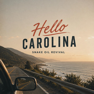 Hello Carolina by Snake Oil Revival