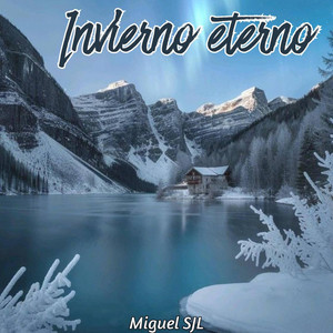 invierno eterno by Miguel SJL