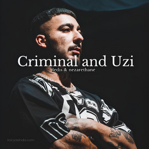 Criminal and Uzi