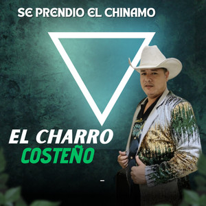 El Charro Costeño - Se Prendio el Chinamo