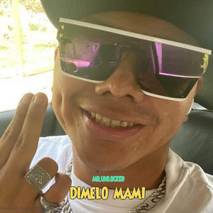 DIMELO MAMI by MR.UNLOCKER