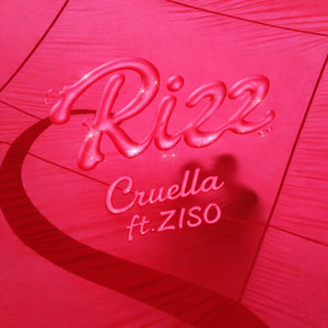 Rizz by Cruella, ZISO