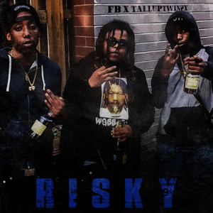 Risky by FB, TallupTwin2X