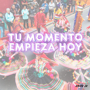 TU MOMENTO EMPIEZA HOY by Camila Buzze