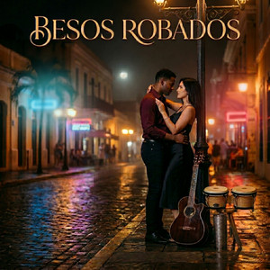 Besos Robados by Bachata Romántica