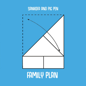 Family Plan by Sankofa, Pig Pen