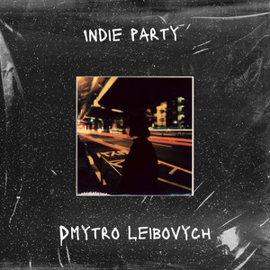 Dmytro Leibovych — Indie Party
