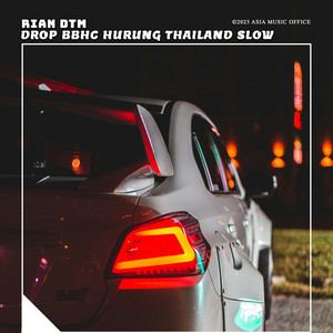 Drop Bbhc Hurung Thailand Slow by Rian DTM