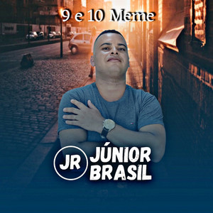 Júnior Brasil - 9 e 10 Meme