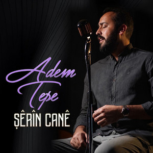 Şêrîn Canê by Adem Tepe