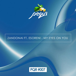 My Eyes On You (feat. Esoreni) by Zandonai, eSoreni
