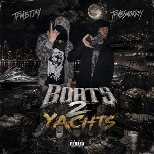 Boats 2 Yachts by TFMBTjay, TFMBSmokeyy