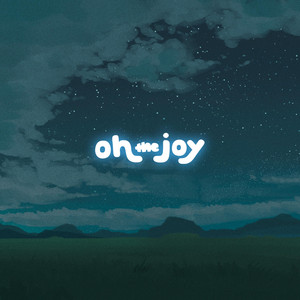 new dawn by oh, the joy.
