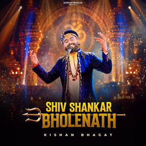 Shiv Shankar Bholenath by Kishan Bhagat