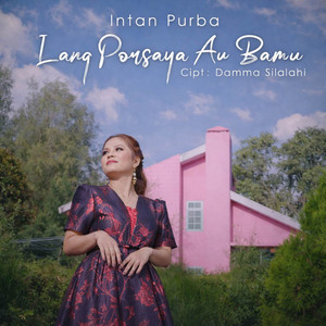 Intan Purba - LANG PORSAYA AU BAMU