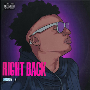 Right Back by Roddy. B