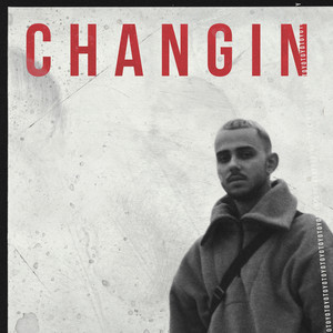 CHANGIN