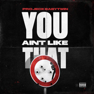 You Ain't Like That by ProjeckBabyTwin, Coach Fbeezy