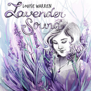 Lavender Sound - Album by Louise Warren | Spotify