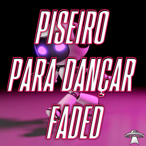 Dance Comercial Music - Piseiro To Dance Faded