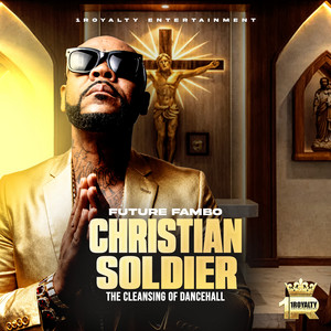 Christian Soldier by Future Fambo