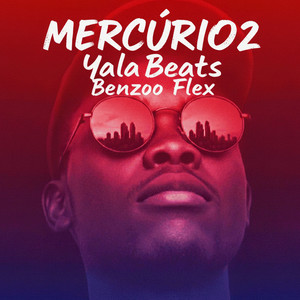 Yala Beats & BENZOO FLEX - Mercúrio 2