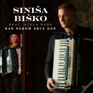 Kad nekom srce daš (feat. Stela Rade)