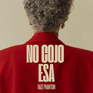 No cojo esa by Raze phatom