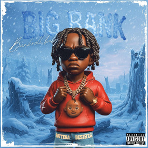 Big Bank by Bankrollbaby