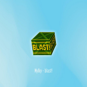 blast! by Mylky