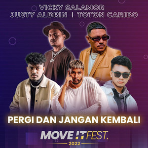 Vicky Salamor, Toton Caribo & Justy Aldrin - Pergi Dan Jangan Kembali