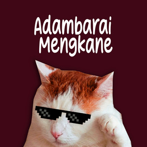 Adambarai Mengkane by MR EWIK