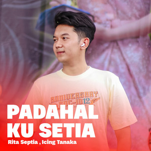 Rita Septia - Padahal Ku Setia (feat. Icing Tanaka) [Demo]