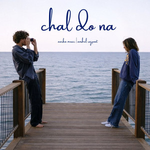 Chal Do Na by Anshul Rajpoot