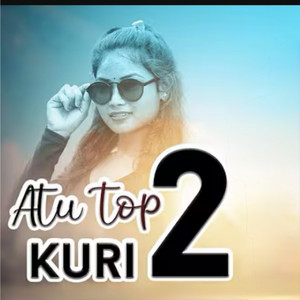 Atu Top Kuri 2 by Rajib Baskey