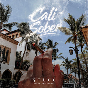 Cali Sober by Staxx