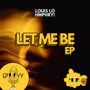 Let Me Be - Radio Edit by Louis Lo, HMPHRY!