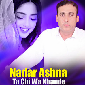 Nadar Ashna - Starge Ma Arawa