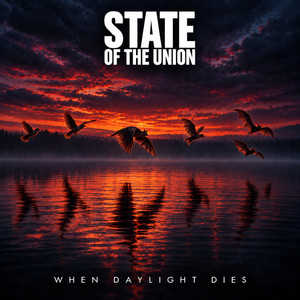 When Daylight Dies by State Of The Union
