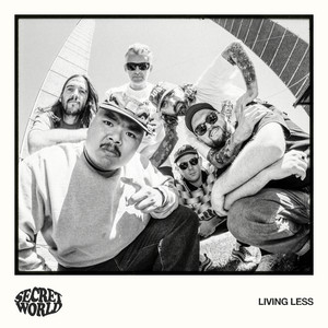 Living Less by Secret World