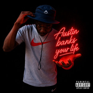 Your life by Austin Banks