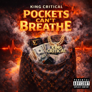POCKETS CAN'T BREATHE by King Critical