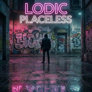PLACELESS by Lodic