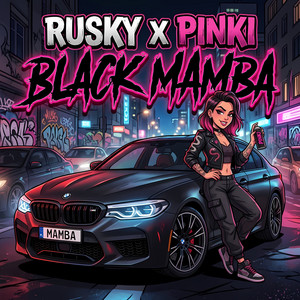 BLACK MAMBA feat. PINKI by RUSKY