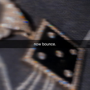 now bounce. by Dice