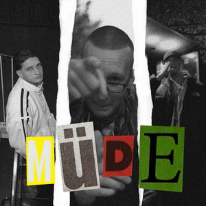 MÜDE by MACHER, C-Rap, Zpliff