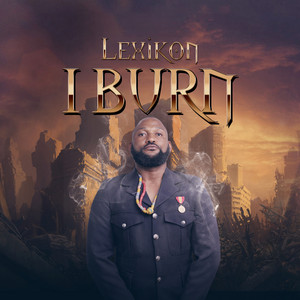 I Burn by Lexikon