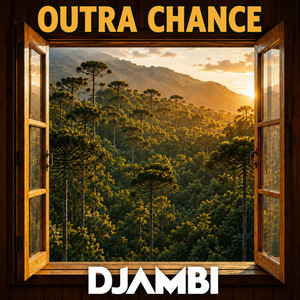 Outra Chance by Djambi