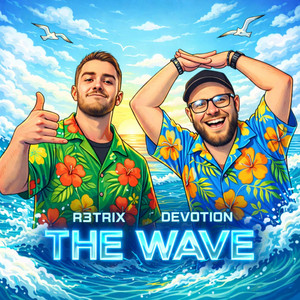 THE WAVE by R3TRIX, Devotion
