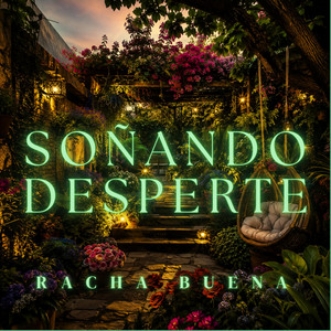 soñando desperte by Racha Buena Beatz